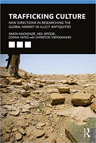 Trafficking Culture: New Directions in Researching the Global Market in Illicit Antiquities - Orginal Pdf